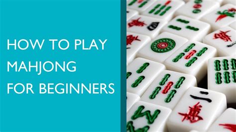 how to play mahjong youtube|mahjong tutorial youtube.